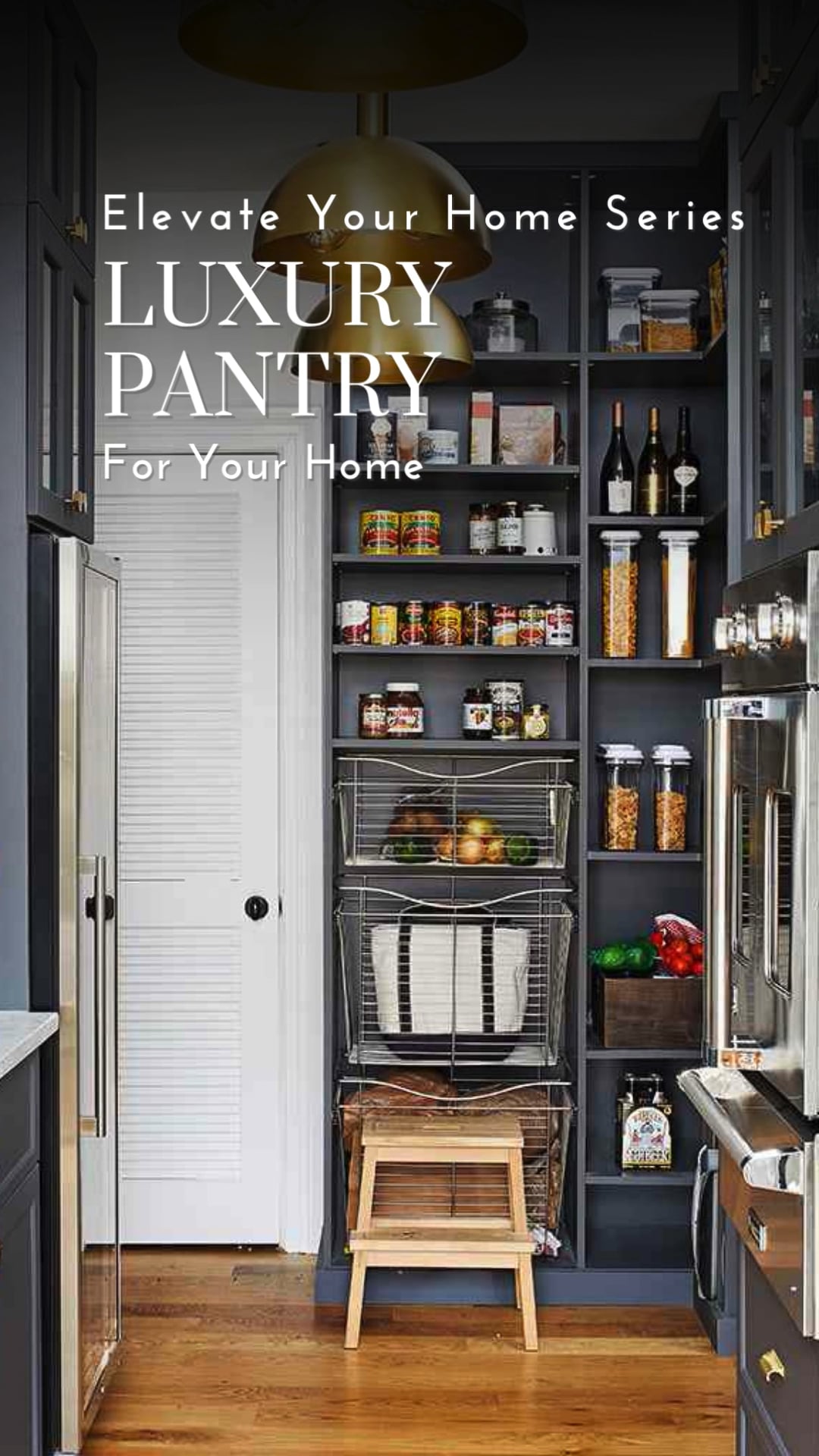 Luxury Pantry for Your Home
